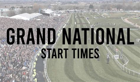 Grand National Start Times .